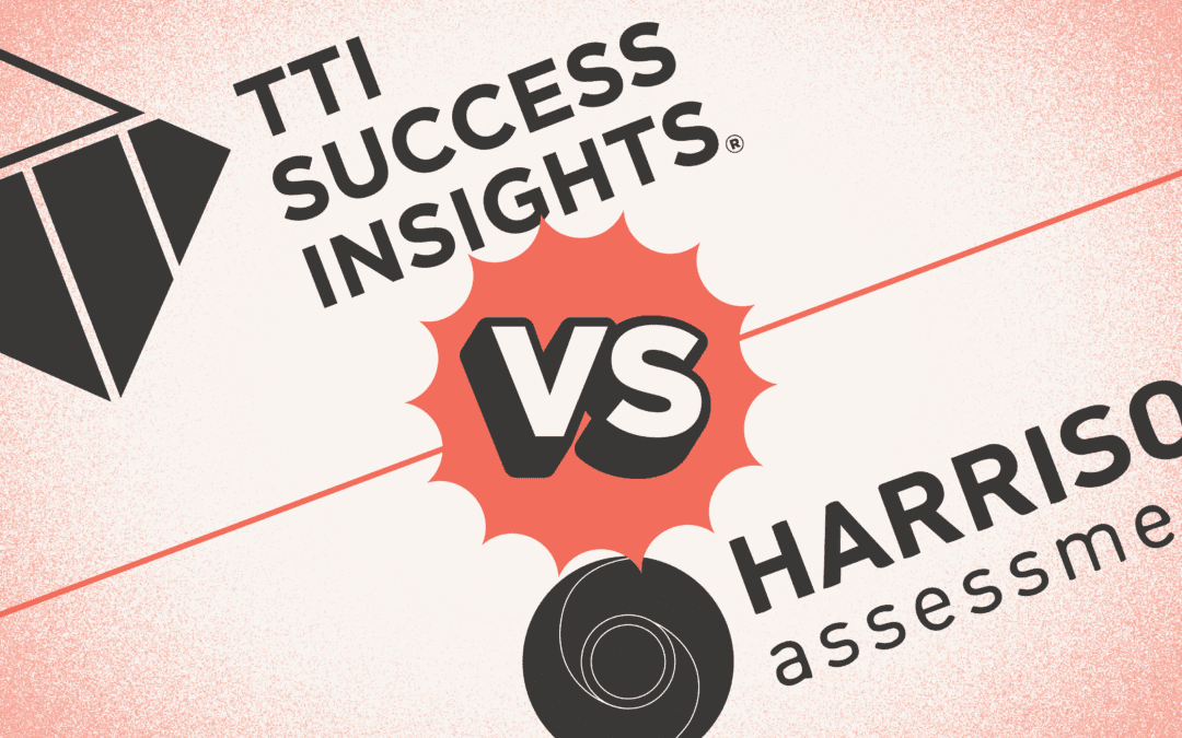 TTI Success Insights vs. Harrison Assessments: Which Talent Assessment Delivers Real-World Performance?