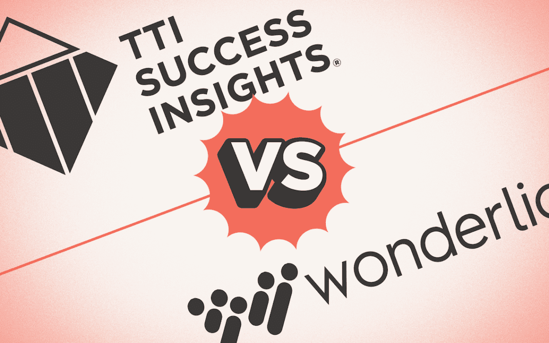 TTI Success Insights vs. Wonderlic: Which Talent Solution Fits Your Organization?